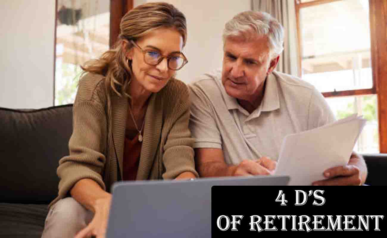 Discovering the 4 D’s of Retirement: Your Guide to a Secure Future