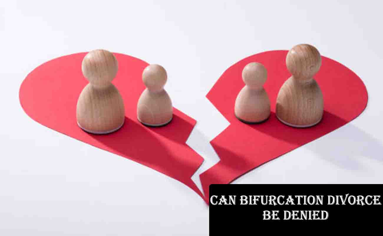 Can Bifurcation Divorce Be Denied?