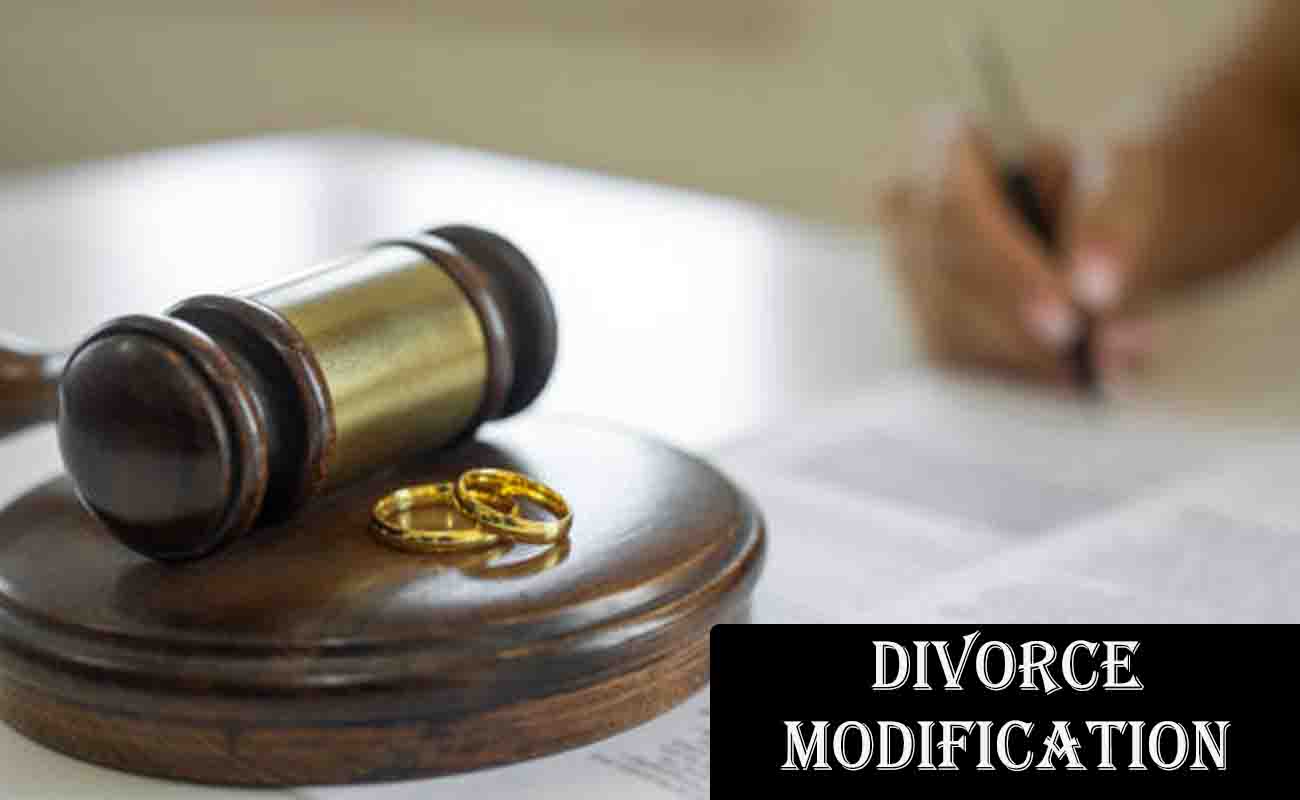 Divorce Modification: What You Need to Know to Change Your Divorce Agreement