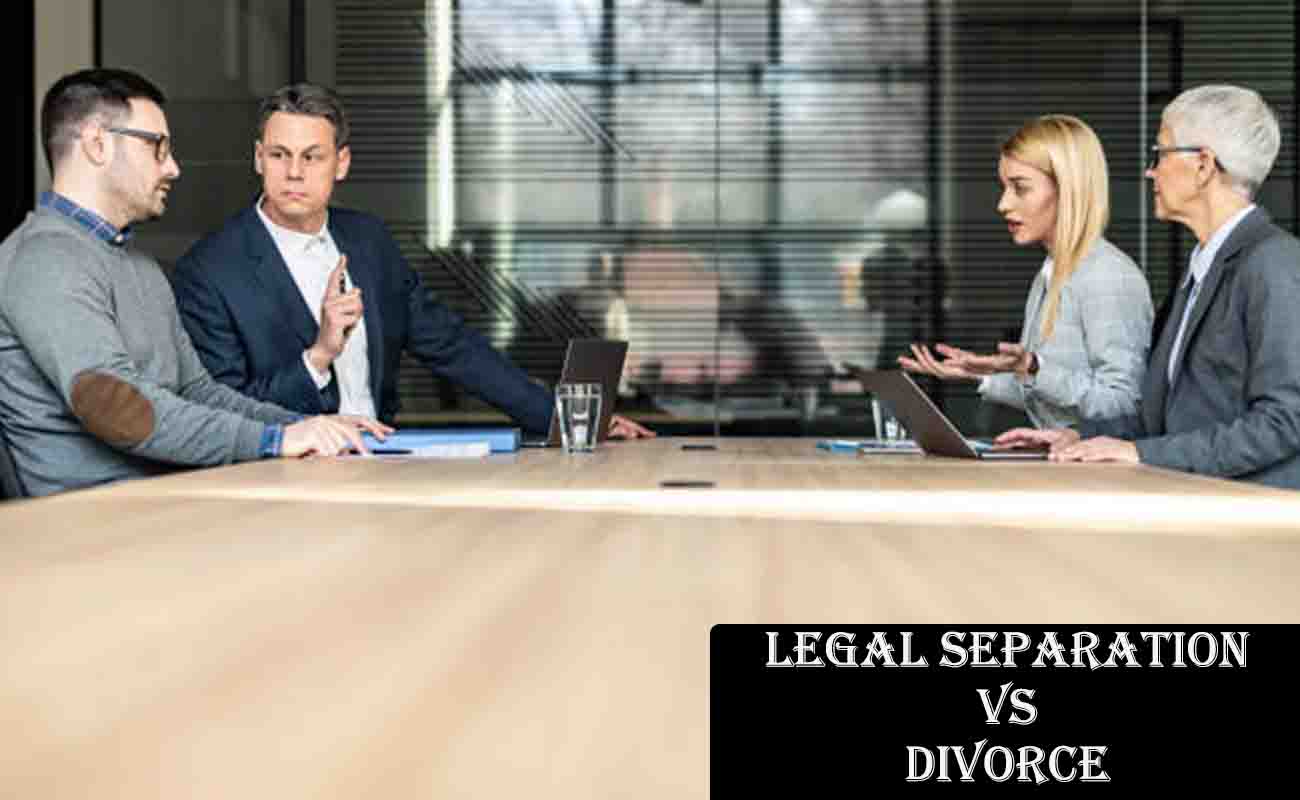 Legal Separation vs Divorce: Understanding the Key Differences