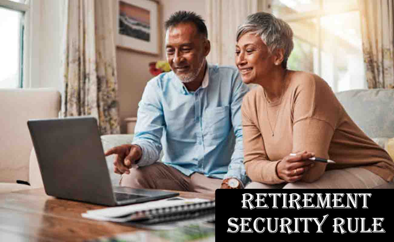 Retirement Security Rule: Ensuring a Stable Financial Future