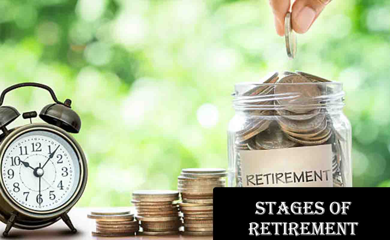 6 Stages of Retirement: A Comprehensive Guide