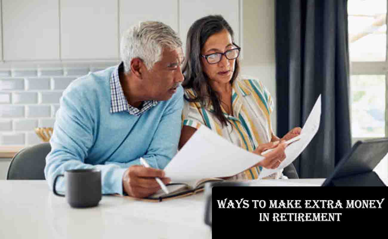 Ways to Make Extra Money in Retirement: A Guide to Supplementing Your Income