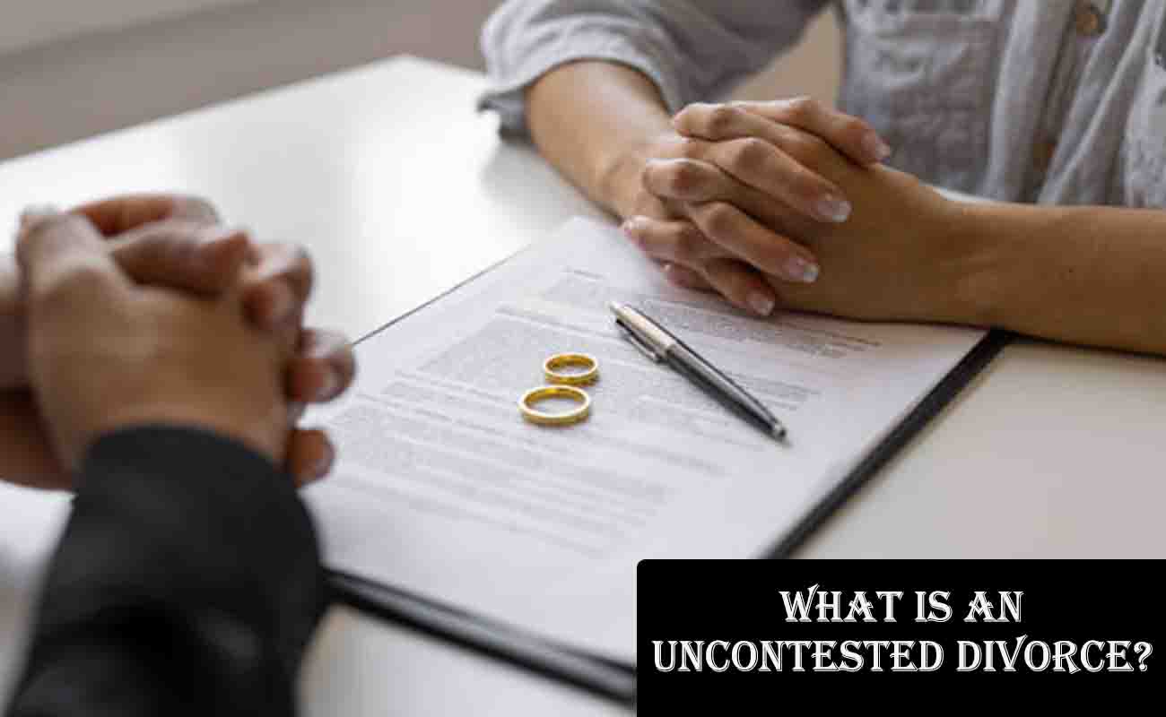 What is an Uncontested Divorce?