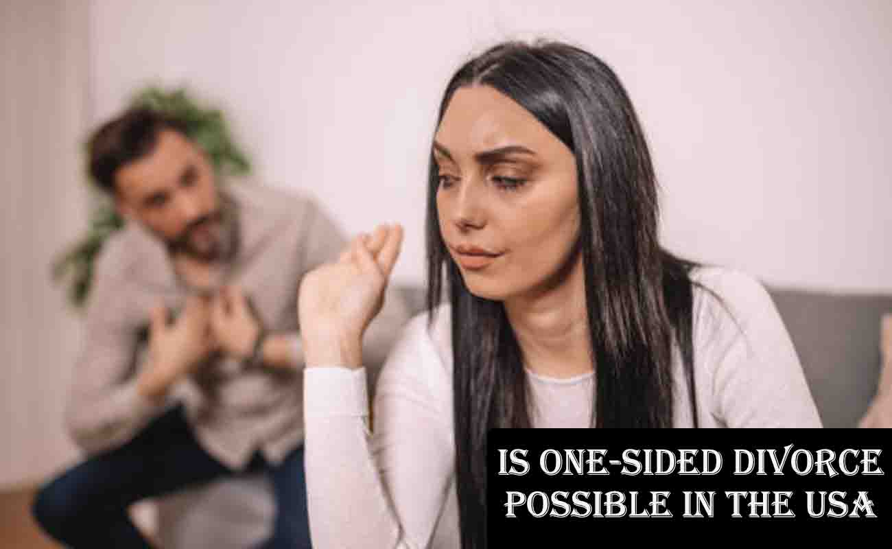 Is One-Sided Divorce Possible in the USA?