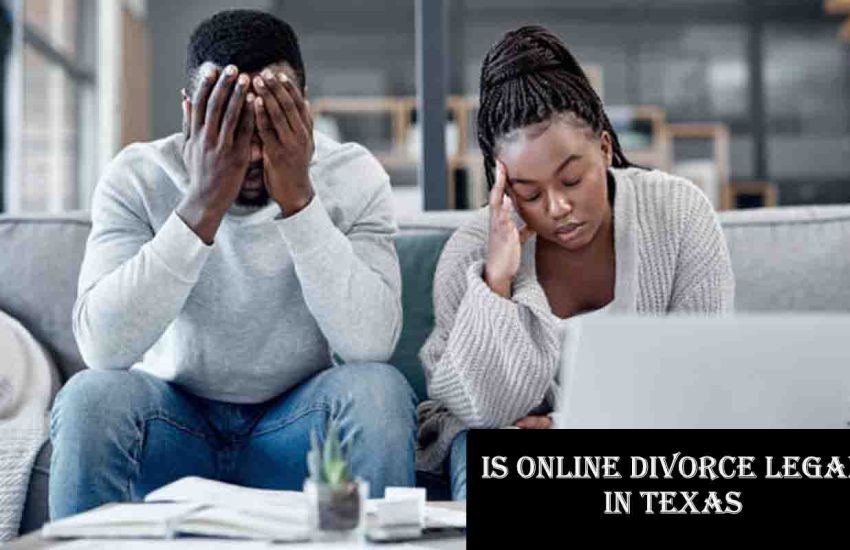 Is Online Divorce Legal in Texas? Everything You Need to Know