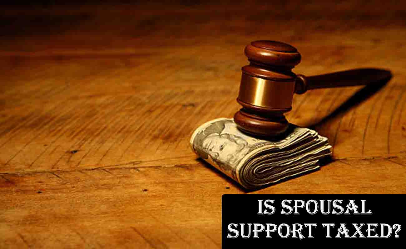 Is Spousal Support Taxed? A Detailed Guide