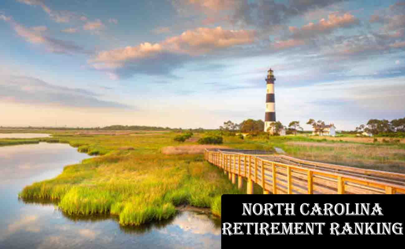 North Carolina Retirement Ranking: Top Contender for Retirees