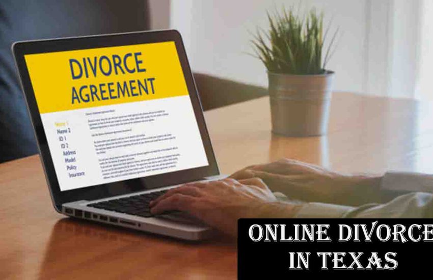 Online Divorce in Texas: A Comprehensive Guide