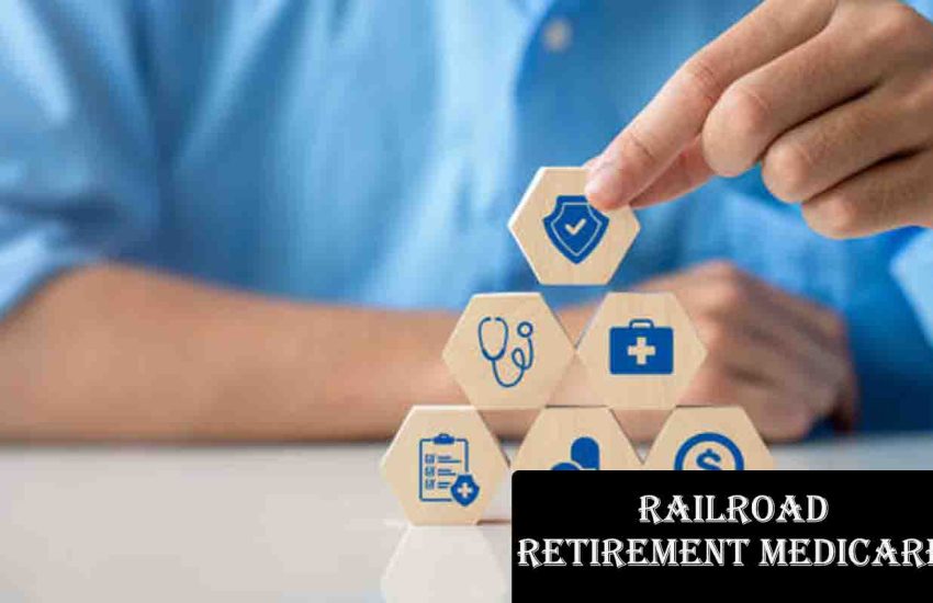 Railroad Retirement Medicare for Workers and Their Families