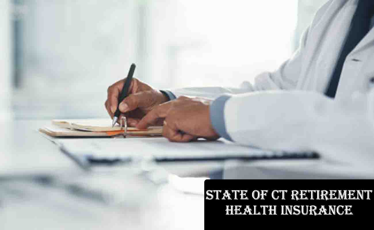 State of CT Retirement Health Insurance