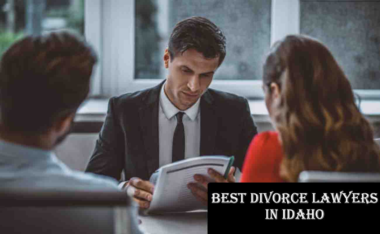 Best Divorce Lawyers in Idaho - Divorce Attorneys in Idaho