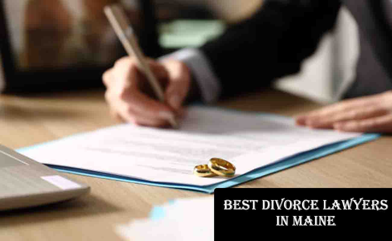 Best Divorce Lawyers in Maine - Maine Divorce Lawyers