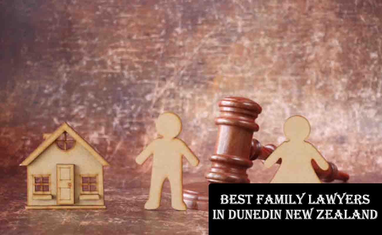 Best Family Lawyers in Dunedin New Zealand