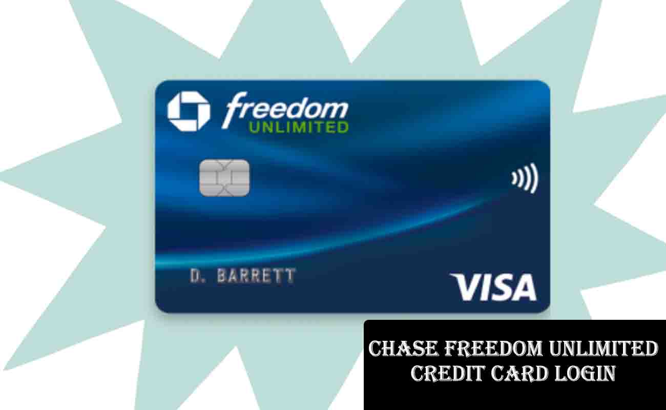 Chase Freedom Unlimited Credit Card Login @ Chase.com