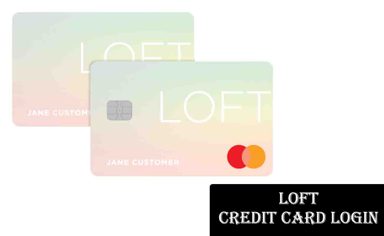 LOFT Credit Card Login: Payment and Customer Service
